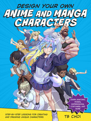 cover image of Design Your Own Anime and Manga Characters